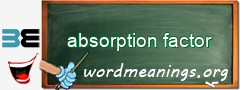 WordMeaning blackboard for absorption factor